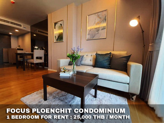 (เช่า) FOR RENT FOCUS PLOENCHIT CONDOMINIUM / 1 bedroom / 48 Sqm.**25,000** CLOSE BTS PLOENCHIT