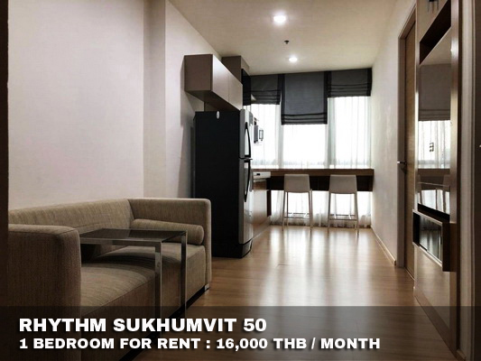 (เช่า) FOR RENT RHYTHM SUKHUMVIT 50 / 1 bedroom / 36 Sqm.**16,000**  NEXT TO BTS ONNUT