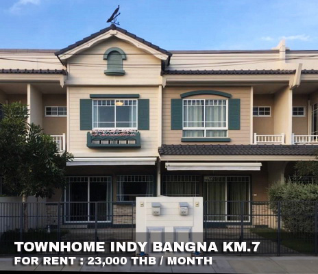 (เช่า) FOR RENT INDY BANGNA KM.7 / 2 beds 3 baths / 20 Sqw.**23,000** CLOSE MEGA BANGNA