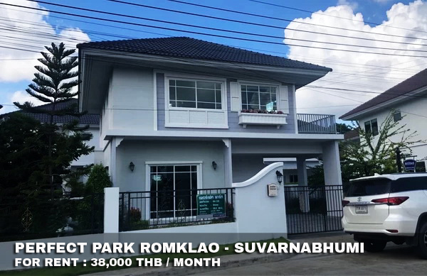 (เช่า) FOR RENT PERFECT PARK ROMKLAO / 3 beds 3 baths / 58 Sqw.**38,000** CLOSE SUVARNABHUMI AIRPORT